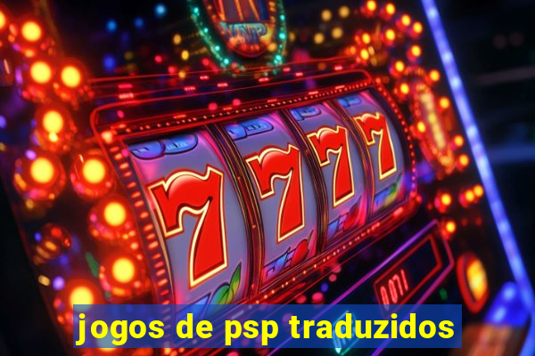 jogos de psp traduzidos